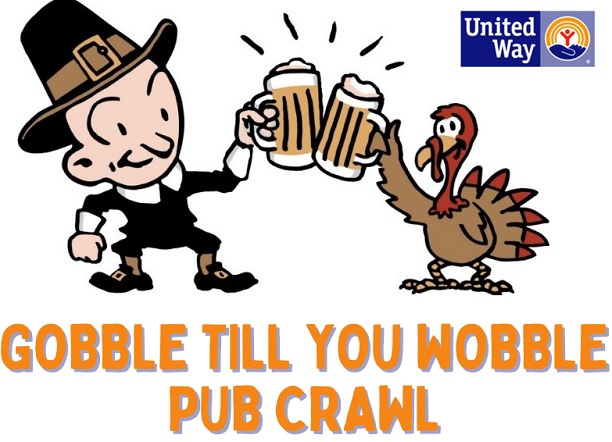 Cartoon pilgrim clinking beer mugs with a turkey, promotional graphic for the Gobble Till You Wobble Pub Crawl, with United Way logo.